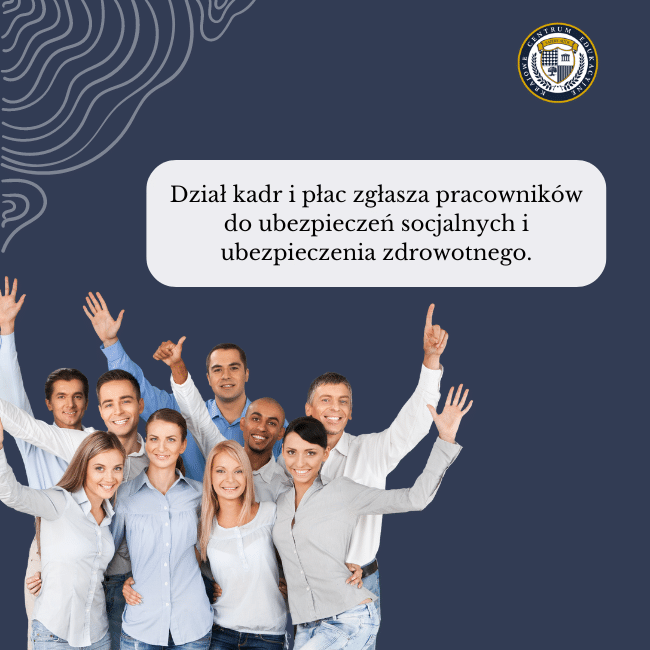 Obowiązki działu kadr i płac - grupa uśmiechniętych pracowników z informacją o ubezpieczeniach