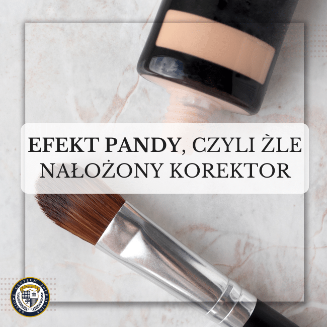 Korektor do makijażu i pędzel do jego aplikacji na marmurowym tle z napisem 'EFEKT PANDY, CZYLI ŹLE NAŁOŻONY KOREKTOR