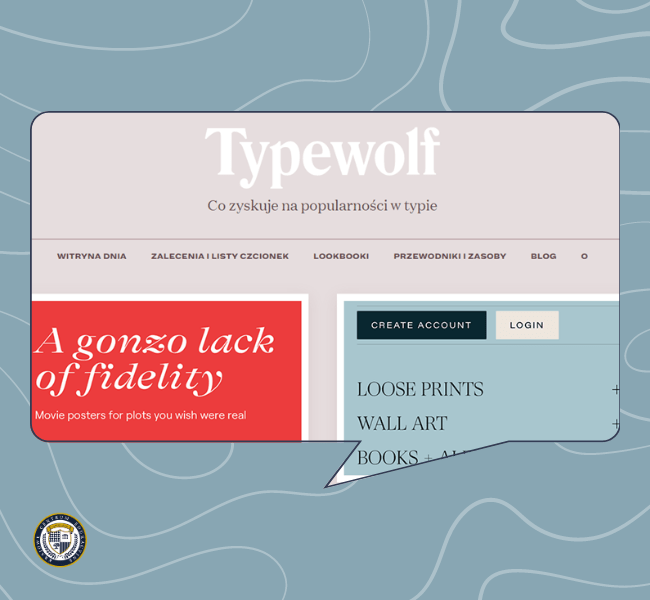 Interfejs Typewolf pokazujący projektowanie graficzne fontów i typografii, z napisem 'A gonzo lack of fidelity'