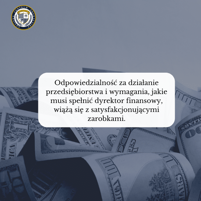 Na niebiesko-szarym tle z banknotami dolarowymi znajduje się biały dymek z tekstem informującym o związku między odpowiedzialnością dyrektora finansowego a jego wynagrodzeniem