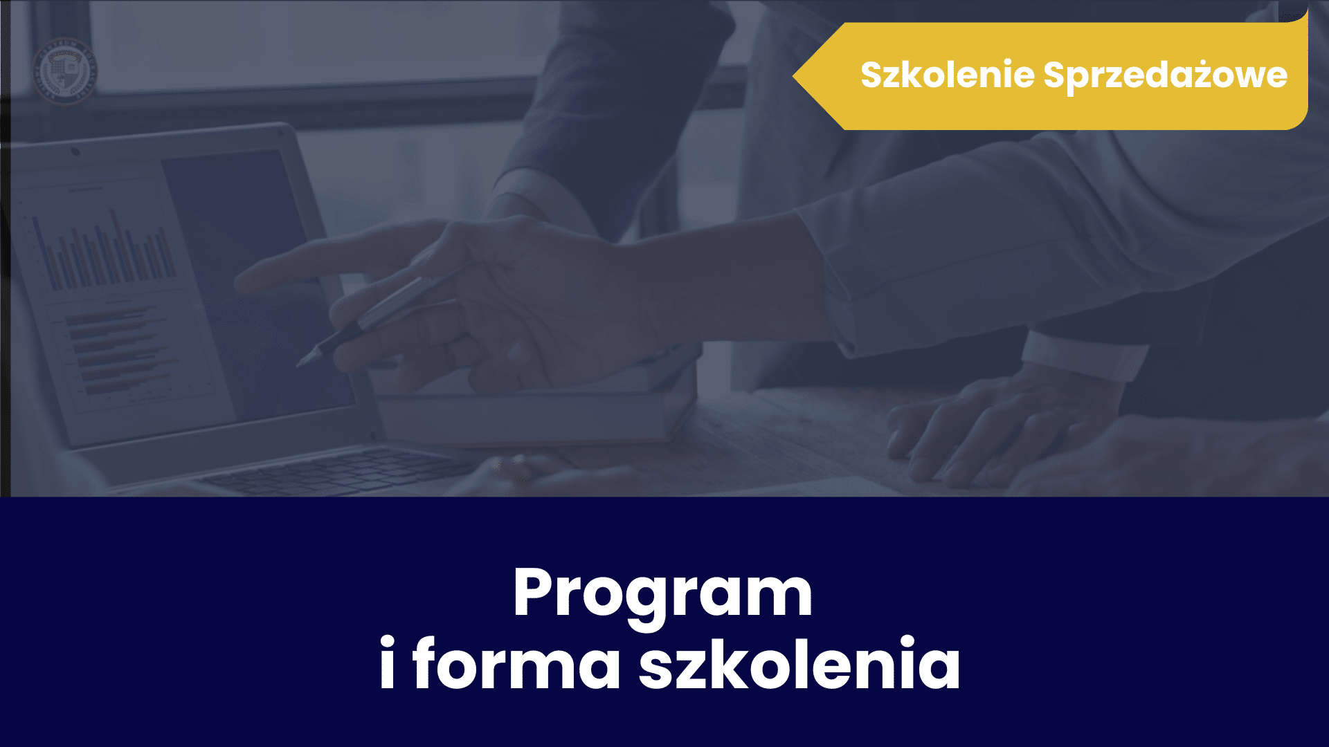 Szkolenie Sprzedażowe - fragment szkolenia "Program i forma szkolenia"