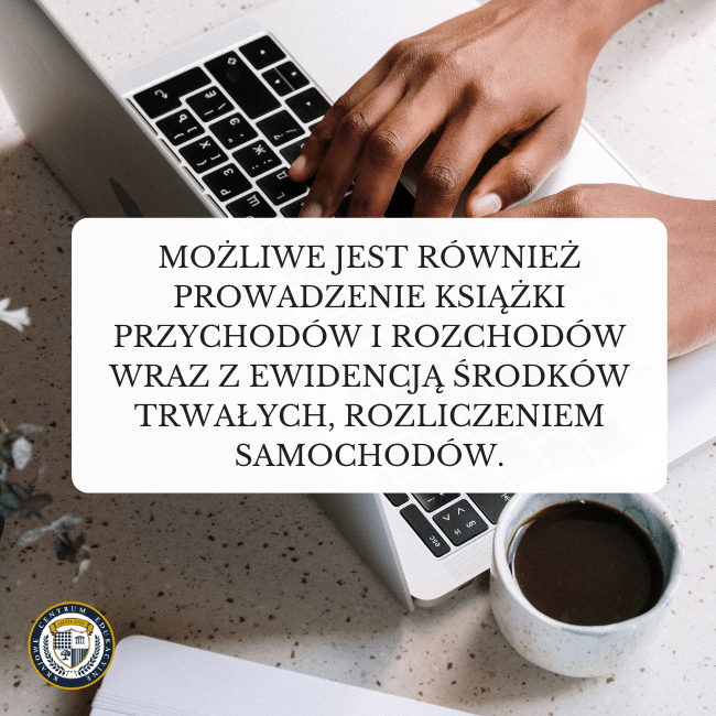 Grafika pisania na laptopie, kubek z kawą obok. Napis: Możliwe jest również prowadzenie książki przychodów i rozchodów wraz z ewidencją środków trwałych, rozliczeniem samochodów.
