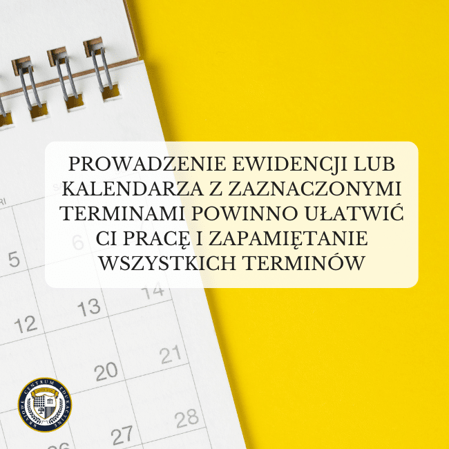 Grafika z napisem. Prowadzenie ewidencji lub kalendarza z zaznaczonymi terminami powinno ułatwić ci pracę i zapamiętanie wszystkich terminów.