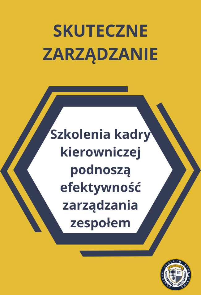 Skuteczne zarządzanie: Szkolenia kadry kierowniczej podnoszą efektywność zarządzania zespołem.