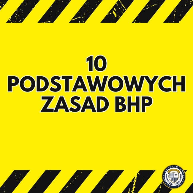 10 podstawowych zasad BHP - grafika