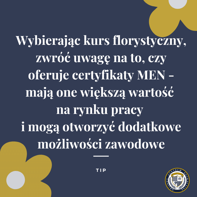 Grafika z tipem o certyfikatach MEN w kursach florystycznych na granatowym tle z żółtymi kwiatami - porada o wyborze wartościowych szkoleń