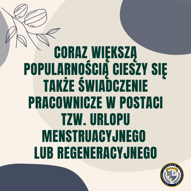 Infografika o rosnącej popularności urlopu menstruacyjnego i regeneracyjnego jako nowoczesnego benefitu pracowniczego
