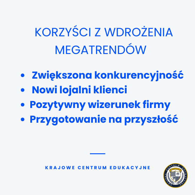 Infografika przedstawiająca 4 główne korzyści z wdrożenia megatrendów w biznesie na jasnym tle z niebieskim tekstem i logo Krajowego Centrum Edukacyjnego