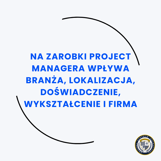 Infografika z niebieskim tekstem wymieniająca pięć głównych czynników wpływających na zarobki project managera.