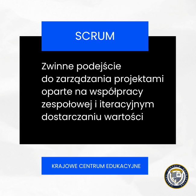 Infografika SCRUM - definicja zwinnego zarządzania projektami z logo Krajowego Centrum Edukacyjnego
