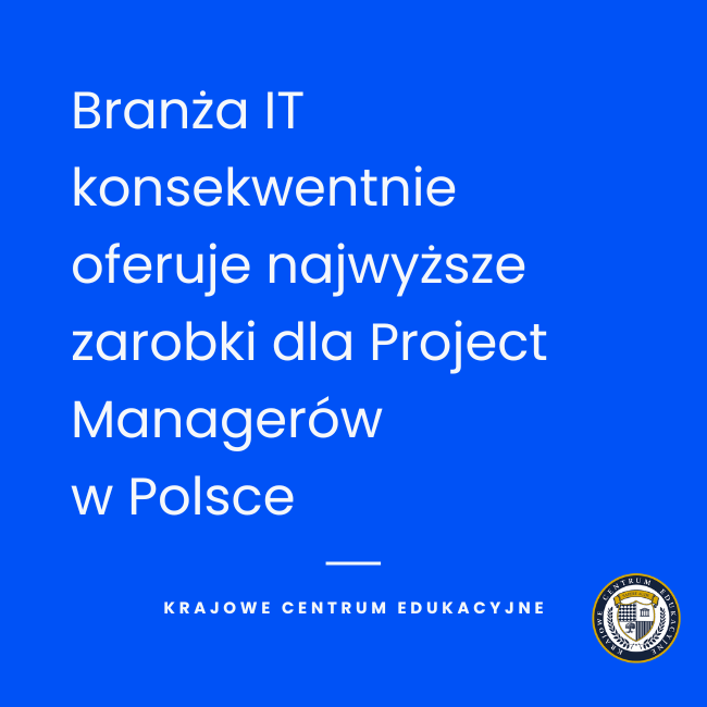 Niebieska infografika z białym tekstem informująca o najwyższych zarobkach project managerów w branży IT w Polsce.
