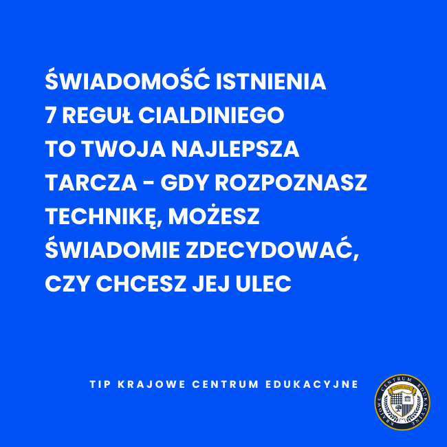 Tip o obronie przed technikami wywierania wpływu - świadomość 7 reguł Cialdiniego jako najlepsza tarcza