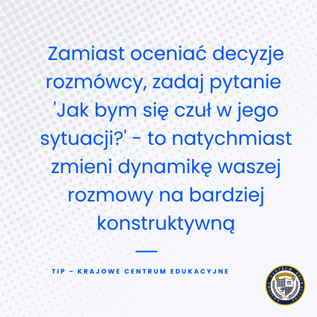 Tip o empatii w negocjacjach - pytanie jak bym się czuł w sytuacji rozmówcy zmienia dynamikę rozmowy na konstruktywną