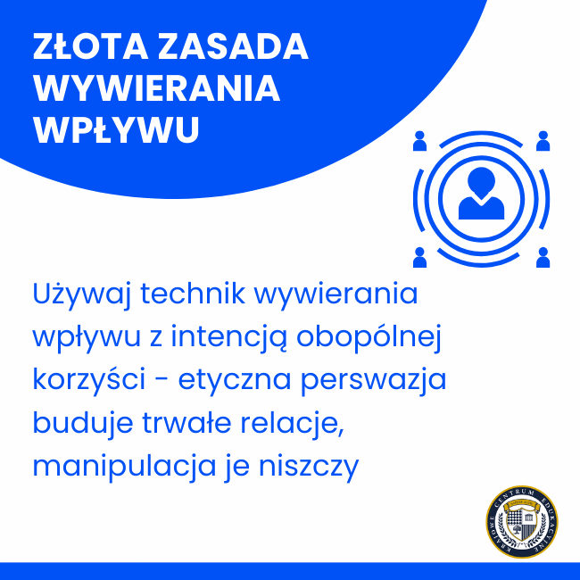 Złota zasada wywierania wpływu - etyczna perswazja z intencją obopólnej korzyści buduje trwałe relacje