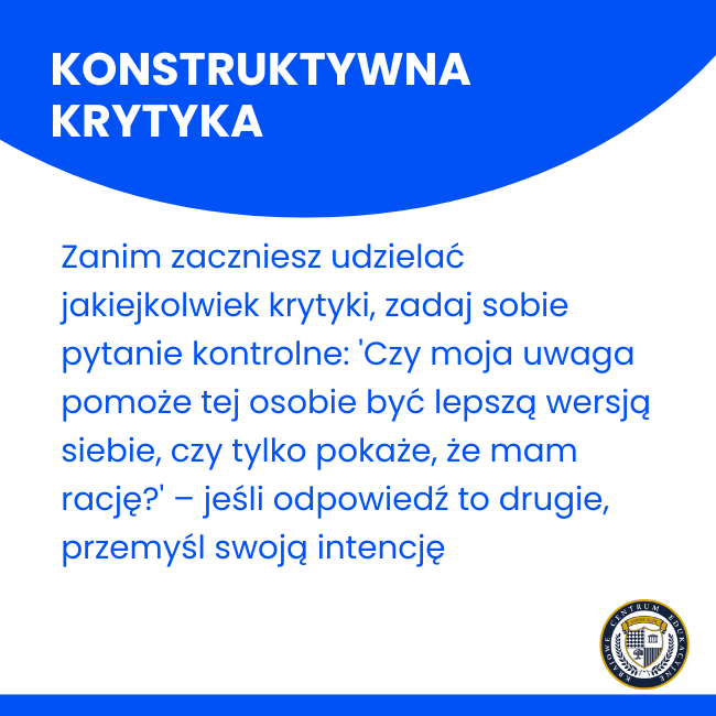 Infografika o konstruktywnej krytyce z pytaniem kontrolnym: czy moja uwaga pomoże osobie się rozwijać, czy tylko udowodnię swoją rację - test intencji przed feedbackiem
