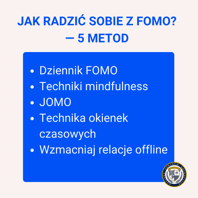 Infografika: 5 metod radzenia sobie z FOMO: Dziennik FOMO, Techniki mindfulness, JOMO, Technika okienek czasowych, Wzmacniaj relacje offline