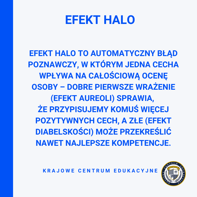 Infografika wyjaśniająca czym jest efekt halo – automatyczny błąd poznawczy, w którym pierwsze wrażenie wpływa na całościową ocenę osoby