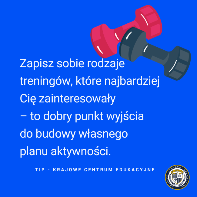 Tip odnośnie rodzaje treningów. Tekst na grafice: "Zapisz sobie rodzaje treningów, które najbardziej Cię zainteresowały – to dobry punkt wyjścia do budowy własnego planu aktywności."